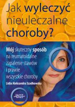 książka Jak wyleczyć nieuleczalne choroby (Wersja elektroniczna (PDF))