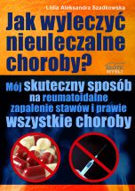 książka Jak wyleczyć nieuleczalne choroby (Wersja drukowana)