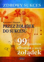 książka Zdrowy sukces. Przez żołądek do sukcesu (Wersja elektroniczna (PDF))